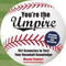 You're the Umpire (152 Scenarios to Test Your Baseball Knowledge) by Wayne Stewart, Ron Blomberg, 9781634503488