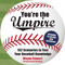 You're the Umpire (152 Scenarios to Test Your Baseball Knowledge) by Wayne Stewart, Ron Blomberg, 9781634503488