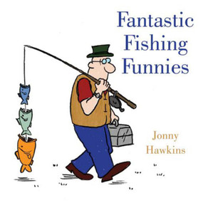 Fantastic Fishing Funnies by Jonny Hawkins, 9781628736847