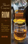 Short Course in Rum (A Guide to Tasting and Talking about Rum) by Lynn Hoffman, 9781629147277