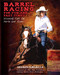 Barrel Racing for Fun and Fast Times (Winning Tips for Horse and Rider) - 9781628737882 by Sharon Camarillo, Pete May, 9781628737882