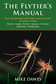 The Flytier's Manual by Mike Dawes, 9781629144054