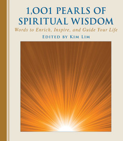 1,001 Pearls of Spiritual Wisdom by Kim Lim, 9781628736243