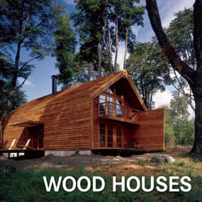 Wood Houses - 9781632205964 by Loft Publications, 9781632205964