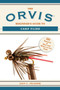 The Orvis Beginner's Guide to Carp Flies (101 Patterns & How and When to Use Them) by Dan C. Frasier, 9781629144634
