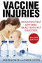 Vaccine Injuries (Documented Adverse Reactions to Vaccines) by Lou Conte, Tony Lyons, 9781629144474