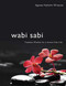 Wabi Sabi (Timeless Wisdom for a Stress-Free Life) - 9781629147888 by Agneta Nyholm Winqvist, 9781629147888