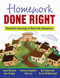Homework Done Right (Powerful Learning in Real-Life Situations) by Janet Alleman, Jere Brophy, Ben Botwinski, Barbara Knighton, Rob Ley, 9781629145600