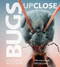 Bugs Up Close (A Magnified Look at the Incredible World of Insects) by Lars-Åke Janzon, John Hallmén, 9781629144825