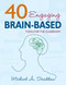 40 Engaging Brain-Based Tools for the Classroom by Michael A. Scaddan, 9781634507721