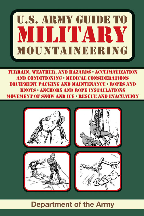 U.S. Army Guide to Military Mountaineering by U.S. Department of the Army, 9781628738001