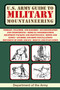 U.S. Army Guide to Military Mountaineering by U.S. Department of the Army, 9781628738001