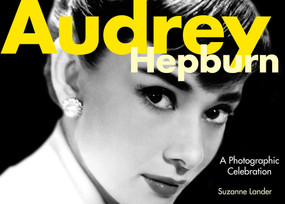 Audrey Hepburn (A Photographic Celebration) - 9781629141657 by Suzanne Lander, 9781629141657