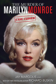 The Murder of Marilyn Monroe (Case Closed) - 9781628737578 by Jay Margolis, Richard Buskin, 9781628737578