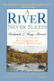 A River Never Sleeps - 9781629145259 by Roderick L. Haig-Brown, Nick Lyons, Thomas McGuane, Louis Darling, 9781629145259