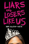 Liars and Losers Like Us by Ami Allen-Vath, 9781634501842
