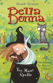 Bella Donna: Too Many Spells by Ruth Symes, Marion Lindsay, 9781634501552