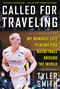 Called for Traveling (My Nomadic Life Playing Pro Basketball around the World) by Tyler Smith, 9781683580768