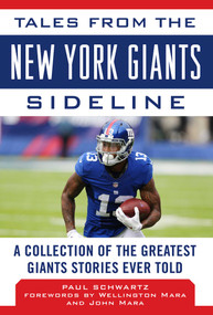 Tales from the New York Giants Sideline (A Collection of the Greatest Giants Stories Ever Told) - 9781683581628 by Paul Schwartz, Wellington Mara, John Mara, 9781683581628