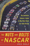 The Nuts and Bolts of NASCAR (The Definitive Viewers' Guide to Big-Time Stock Car Auto Racing) by Greg Engle, 9781683580096
