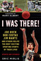 I Was There! (Joe Buck, Bob Costas, Jim Nantz, and Others Relive the Most Exciting Sporting Events of Their Lives) - 9781683582113 by Eric Mirlis, Marv Albert, 9781683582113