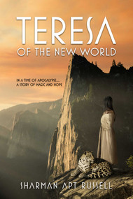 Teresa of the New World by Sharman Apt Russell, 9781631580420
