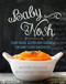 Baby Nosh (Plant-Based, Gluten-Free Goodness for Baby's Food Sensitivities) by Jennifer Browne, Tanya R. Loewen, 9781680991215