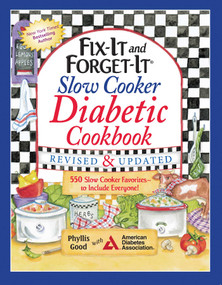 Fix-It and Forget-It Slow Cooker Diabetic Cookbook (550 Slow Cooker Favorites-to Include Everyone) by Phyllis Good, 9781680990775