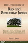 The Little Book of Race and Restorative Justice (Black Lives, Healing, and US Social Transformation) by Fania E. Davis, 9781680993431