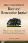 The Little Book of Race and Restorative Justice (Black Lives, Healing, and US Social Transformation) by Fania E. Davis, 9781680993431