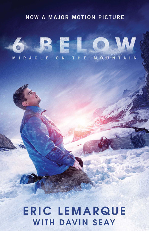 6 Below (Miracle on the Mountain) by Eric LeMarque, Davin Seay, 9781680993691