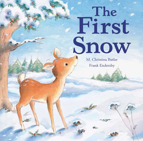 The First Snow - Choice edition - 9781680994247 by M. Christina Butler, Frank Endersby, 9781680994247