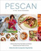 Pescan (A Feel Good Cookbook) by Abbie Cornish, Jacqueline King Schiller, 9781419734670