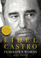 Fidel Castro (In His Own Words) by Alex Moore, 9781631581908