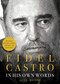 Fidel Castro (In His Own Words) by Alex Moore, 9781631581908