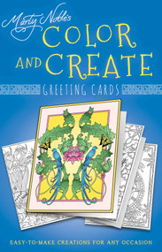 Color and Create Greeting Cards (Easy-to-Make Creations for Any Occasion) by Marty Noble, 9781631581441
