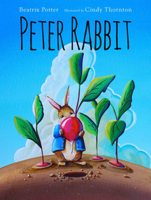 Peter Rabbit by Beatrix Potter, Cindy Thornton, 9781631581656