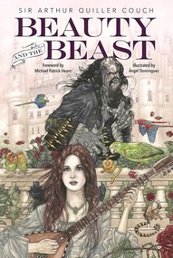 Beauty and the Beast - 9781631581151 by Arthur Quiller-Couch, Ángel Domínguez, Michael Patrick Hearn, 9781631581151