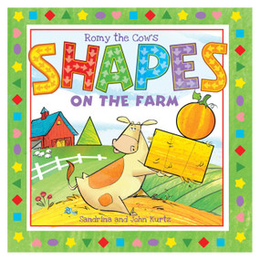 Romy the Cow's Shapes on the Farm by John Kurtz, Sandrina Kurtz, 9781631582868
