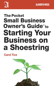 The Pocket Small Business Owner's Guide to Starting Your Business on a Shoestring by Carol Tice, 9781621532392