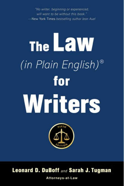 The Law (in Plain English) for Writers (Fifth Edition) by Leonard D. DuBoff, Sarah J. Tugman, 9781621536284