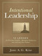 Intentional Leadership (12 Lenses for Focusing Strengths, Managing Weaknesses, and Achieving Your Purpose) by Jane A. G. Kise, 9781621534266