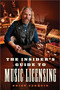 The Insider's Guide to Music Licensing by Brian Tarquin, 9781621533962