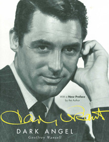 Cary Grant (Dark Angel) - 9781628726909 by Geoffrey Wansell, 9781628726909