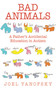 Bad Animals (A Father's Accidental Education in Autism) by Joel Yanofsky, 9781611454147