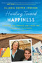 Hurtling Toward Happiness (A Mother and Teenage Son's Road Trip from Blues to Bonding In a Really Small Car) by Claudia Hunter Johnson, 9781628728156