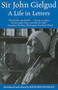 Sir John Gielgud (A Life in Letters) by John Gielgud, Richard Mangan, 9781611454727