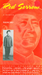 Red Sorrow (A Memoir of the Cultural Revolution) by Nanchu, 9781628725865