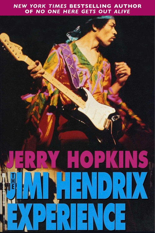 The Jimi Hendrix Experience by Jerry Hopkins, 9781611458701