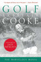 Golf (The Marvelous Mania) by Alistair Cooke, Jack Nicklaus, Jerry Tarde, 9781628725186